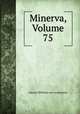 Minerva, Volume 75, Johann Wilhelm von Archenholz 