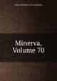 Minerva, Volume 70, Johann Wilhelm von Archenholz 