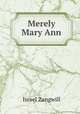 Merely Mary Ann, Zangwill, Israel 