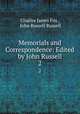 Memorials and Correspondence: Edited by John Russell.. 2, Charles James Fox , John Russell Russell 