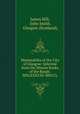 Memorabilia of the City of Glasgow: Selected from the Minute Books of the Burgh. MDLXXXVIII-MDCCL., James Hill, John Smith, Glasgow (Scotland). 