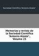 Memorias y revista de la Sociedad Cientfica "Antonio Alzate"., Volume 23, Sociedad Cientifica Antonio Alzate 