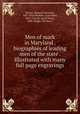 Men of mark in Maryland . biographies of leading men of the state . Illustrated with many full page engravings, Steiner, Bernard Christian, 1867-1926,Meekins, Lynn Roby, 1862-,Carroll, David Henry, 1840-,Boggs, Thomas G 