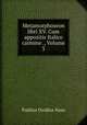 Metamorphoseon libri XV. Cum appositis Italico carmine ., Volume 3, Publius Ovidius Naso 