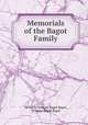 Memorials of the Bagot Family, 2d baron William Bagot Bagot, William Bagot Bagot 