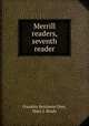 Merrill readers, seventh reader, Franklin Benjamin Dyer, Mary J. Brady 