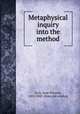 Metaphysical inquiry into the method, Cory, Isaac Preston, 1802-1842. [from old catalog] 