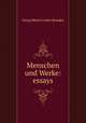 Menschen und Werke: essays, Georg Morris Cohen Brandes 