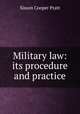 Military law: its procedure and practice, Sisson Cooper Pratt 