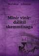 Minir vinir: dalitil skemmtisaga, Torlakur O Johnson 