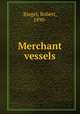 Merchant vessels, Riegel, Robert, 1890- 