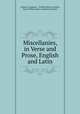 Miscellanies, in Verse and Prose, English and Latin, Anthony Champion , William Henry Lyttelton, Baron William Henry Lyttelton Lyttelton 