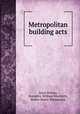 Metropolitan building acts, Great Britain, Humphry William Woolrych, Walter Henry Macnamara 