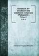 Handbuch der Geschichte der Griechisch-romischen Philosophie. 3, no. 2, Christian August Brandis 