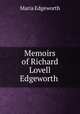 Memoirs of Richard Lovell Edgeworth ., Maria Edgeworth 