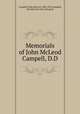Memorials of John McLeod Campell, D.D., Campbell, John McLeod, 1800-1872,Campbell, Donald, [from old catalog] ed 