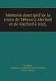 Memoire descriptif de la route de Tehran a Meched et de Meched a Iezd, Truilhier, capitaine au corps du genie Truilhier, Pierre Daussy 