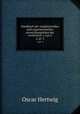 Handbuch der vergleichenden und experimentellen entwicklungslehre der wirbeltiere v.3 pt.2. 2, pt. 2, Hertwig Oscar 