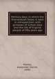 Memory days, in which the Shenandoah Valley is seen in retrospection, with glimpses of school days and the life of Virginia people of fifty years ago, Paxton, Alexander Sterret, 1840- 