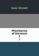 Miscellanies of literature. 2, Isaac Disraeli 