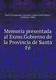 Memoria presentada al Exmo.Gobierno de la Provincia de Santa Fe, Santa Fe (Argentina : Province). Inspector de Colonias, Guillermo Coelho 