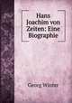 Hans Joachim von Zeiten: Eine Biographie, Georg Winter 