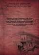 Memoirs of Lady Fanshawe, wife of Sir Richard Fanshawe, bt. : embassador from Charles II. to the courts of Portugal & Madrid, written by herself : containing extracts from the correspondence of Sir Richard Fanshawe, Fanshawe, Anne (Harrison), Lady, 1625-1680,Marshall, Beatrice,Fanshawe, Richard, 1608-1666,Fea, Allan, 1860- 