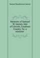 Memoirs of Samuel M. Janney, late of Lincoln, Loudoun County, Va: a minister ., Samuel Macpherson Janney 