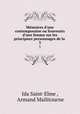 Mmoires d`une contemporaine ou Souvenirs d`une femme sur les principaux personnages de la .. 3, Ida Saint-Elme , Armand Mailitourne 