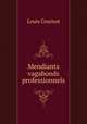 Mendiants & vagabonds professionnels, Louis Cournot 