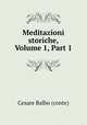 Meditazioni storiche, Volume 1, Part 1, Cesare Balbo (conte) 