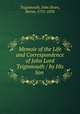 Memoir of the Life and Correspondence of John Lord Teignmouth / by His Son ., Teignmouth, John Shore, Baron, 1751-1834 