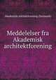 Meddelelser fra Akademisk architektforening, Akademisk arkitektforening (Denmark) 