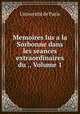 Memoires lus a la Sorbonne dans les seances extraordinaires du ., Volume 1, 