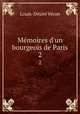 Mmoires d`un bourgeois de Paris. 2, Louis-Desire Veron 