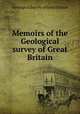 Memoirs of the Geological survey of Great Britain, Geological Survey of Great Britain 