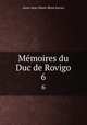 Mmoires du Duc de Rovigo. 6, Anne-Jean-Marie-Rene Savary 