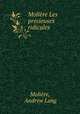 Moliere Les precieuses ridicules, Andrew Lang Moliere 