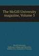 The McGill University magazine, Volume 3, McGill University, Dalhousie College and University, Halifax, N.S., University of Toronto 
