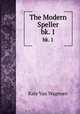 The Modern Speller. bk. 1, Kate van Wagenen 