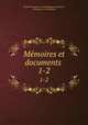 Mmoires et documents .. 1-2, 