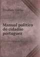 Manual politico do cidadao portuguez, Trindade Coelho 