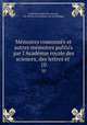 Memoires couronnes et autres memoires publics par l