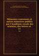 Memoires couronnes et autres memoires publics par l