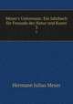 Meyer`s Universum: Ein Jahrbuch fr Freunde der Natur und Kunst.. 3, Hermann Julius Meyer 