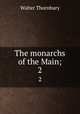 The monarchs of the Main;. 2, Thornbury, Walter, 1828-1876 