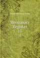 Missionary Register. 11, Church missionary society 