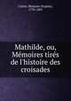 Mathilde, ou, Memoires tires de l
