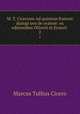 M. T. Ciceronis Ad quintum fratrem dialogi tres de oratore: ex editionibus Oliverti et Ernesti .. 2, Marcus Tullius Cicero 