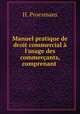Manuel pratique de droit commercial a l